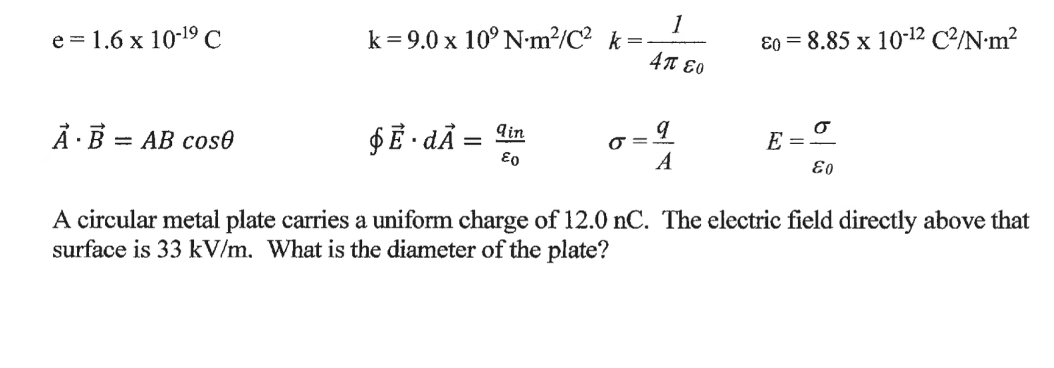 Solved 1 E 1 6 X 10 19 C K 9 0 X 10 N M C2 K 0 8 85 X Chegg Com