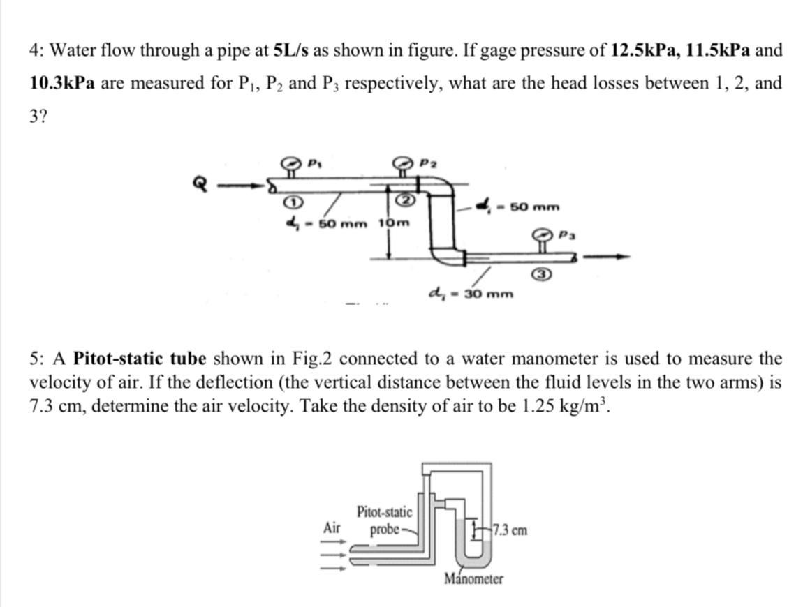 Solved 4 Water flow through a pipe at 5L/s as shown in