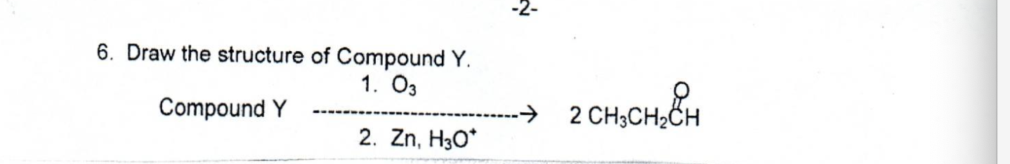 Solved 6. Draw the structure of Compound Y. 1. O3 Compound Y | Chegg.com