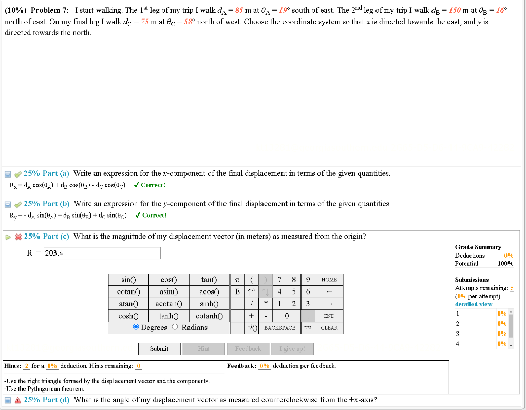 Solved (10\%) Problem 7: I start walking. The 1st leg of my