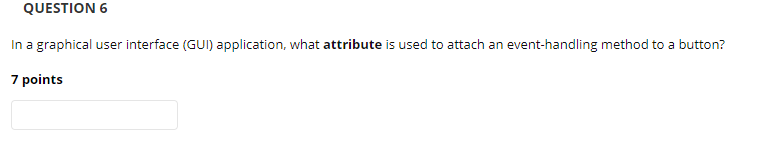 Solved QUESTION 6 In a graphical user interface (GUI) | Chegg.com