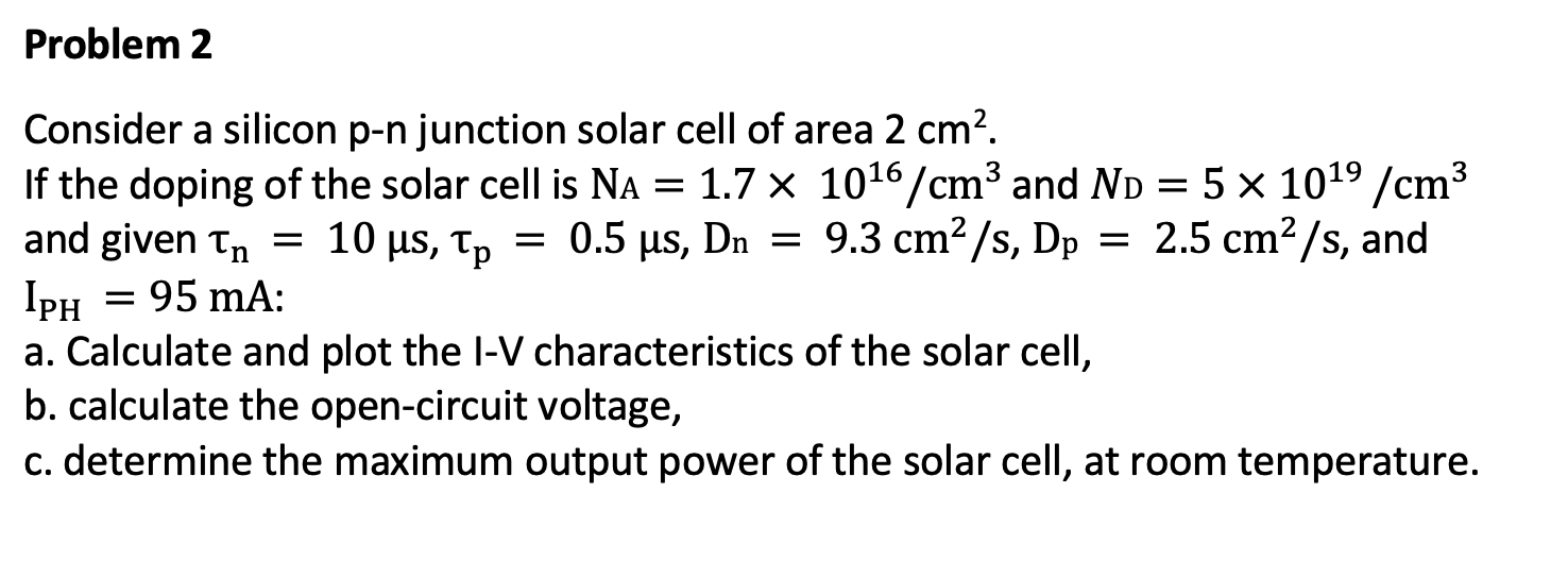 Solved Consider a silicon p−n junction solar cell of area 2 | Chegg.com