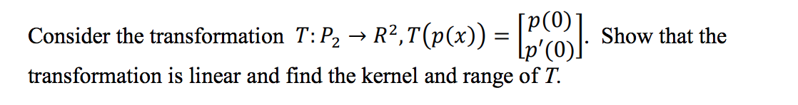 Solved Also, please determine if the transformation is | Chegg.com