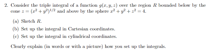Solved 2. Consider the triple integral of a function | Chegg.com