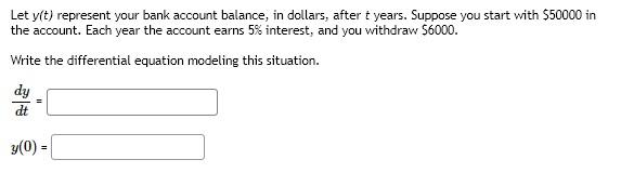 Solved Let y(t) represent your bank account balance, in | Chegg.com