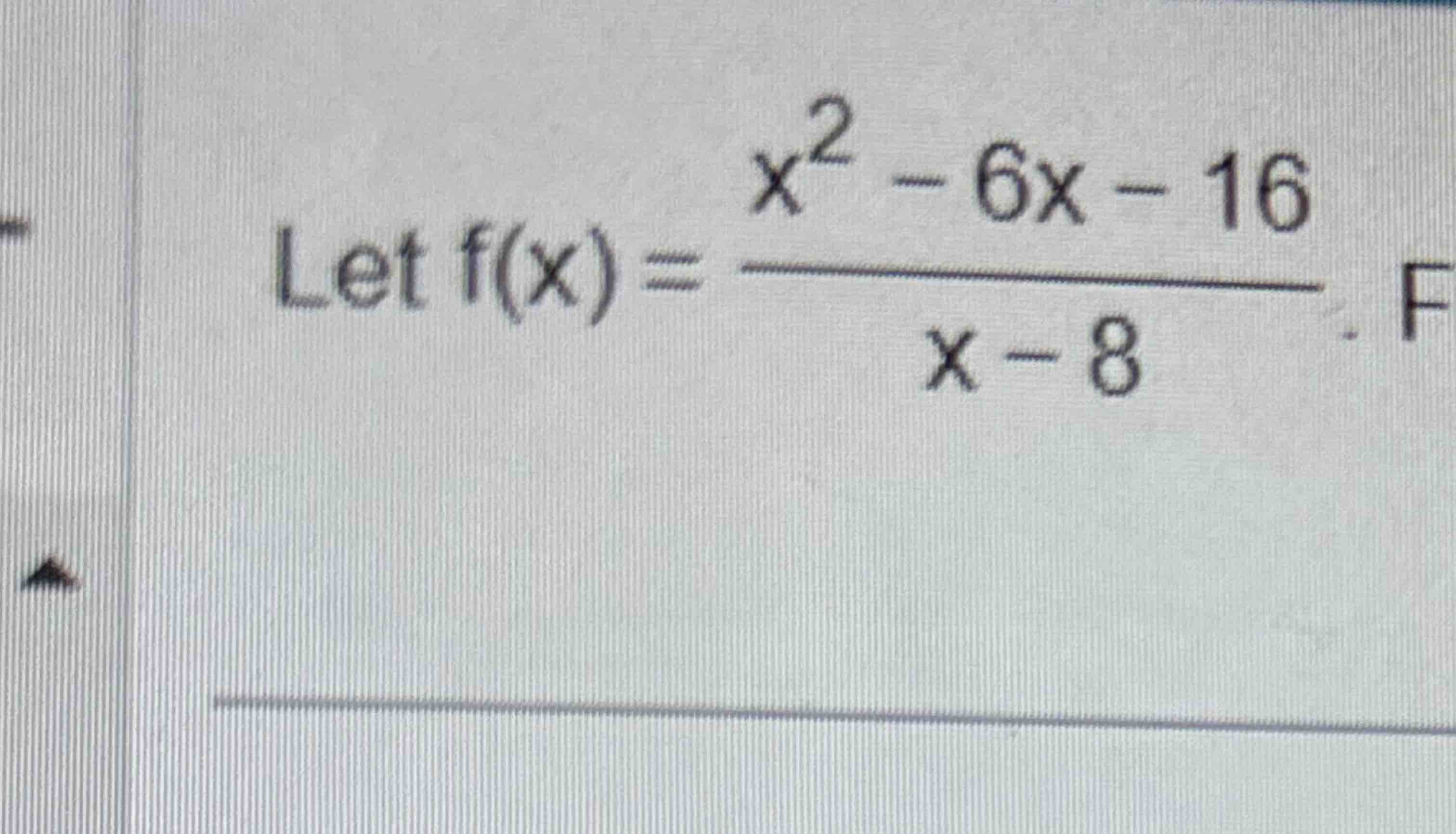 Solved let f x lim f x x 0let f x x2 6x 16x 8 chegg