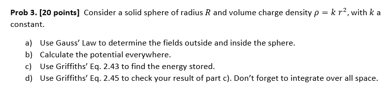 Solved Prob 3. [20 points] Consider a solid sphere of radius | Chegg.com