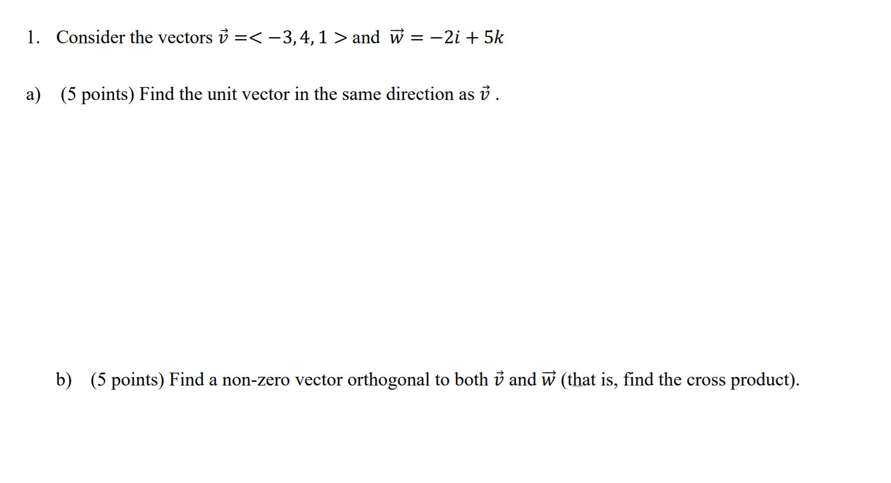 Solved 1 Consider The Vectors ŭ 3 4 1 And N 2i Chegg Com