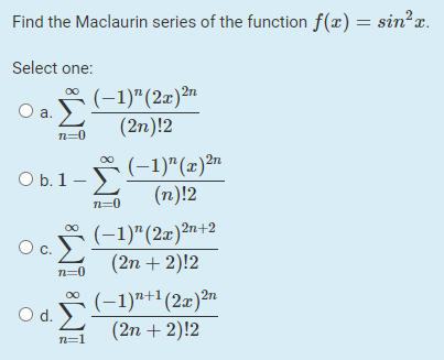 Solved Find The Maclaurin Series Of The Function F X S Chegg Com