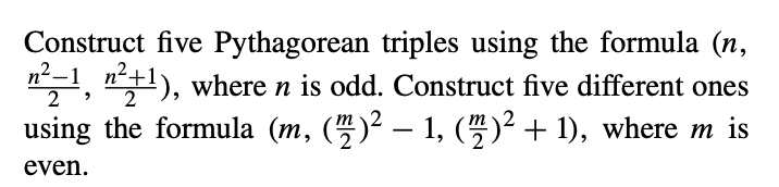 Solved Construct Five Pythagorean Triples Using The Formula | Chegg.com