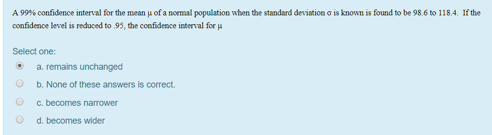 Solved A 99% confidence interval for the mean u of a normal | Chegg.com