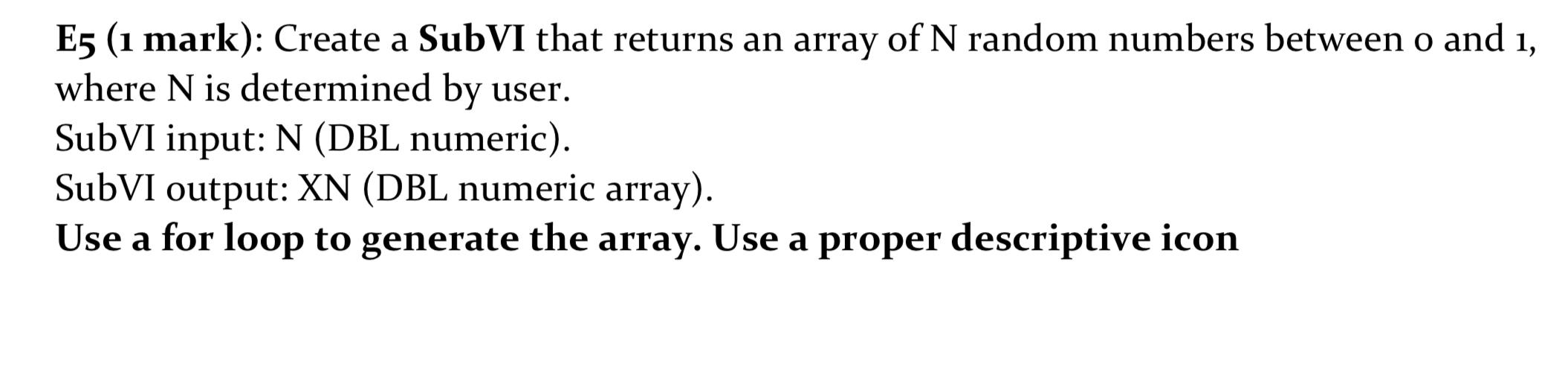 Solved E5 (1 mark): Create a SubVI that returns an array of | Chegg.com