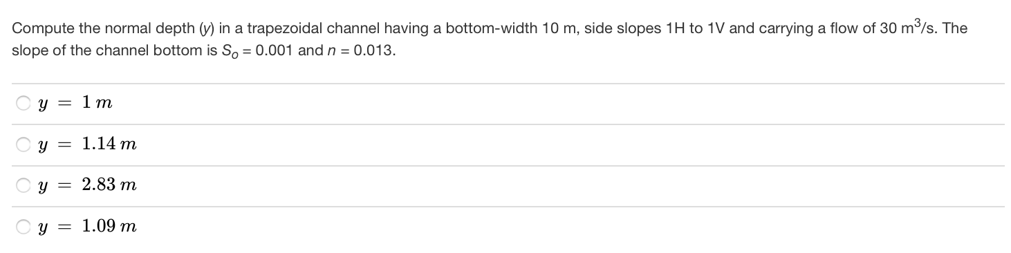 Solved Compute the normal depth (Y) in a trapezoidal channel | Chegg.com