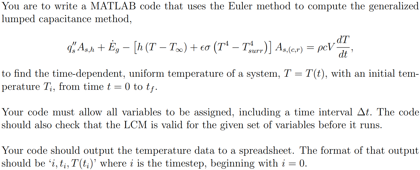 You are to write a MATLAB code that uses the Euler | Chegg.com
