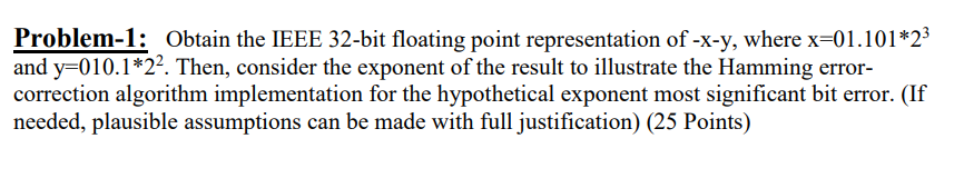 Solved Problem-1: Obtain the IEEE 32-bit floating point | Chegg.com
