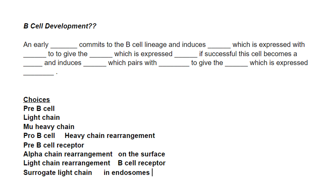 Solved B Cell Development?? An Early Commits To The B Cell | Chegg.com