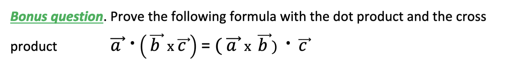 Solved Bonus Question. Prove The Following Formula With The | Chegg.com