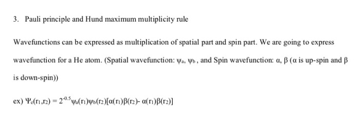 Solved 3. Pauli principle and Hund maximum multiplicity rule | Chegg.com