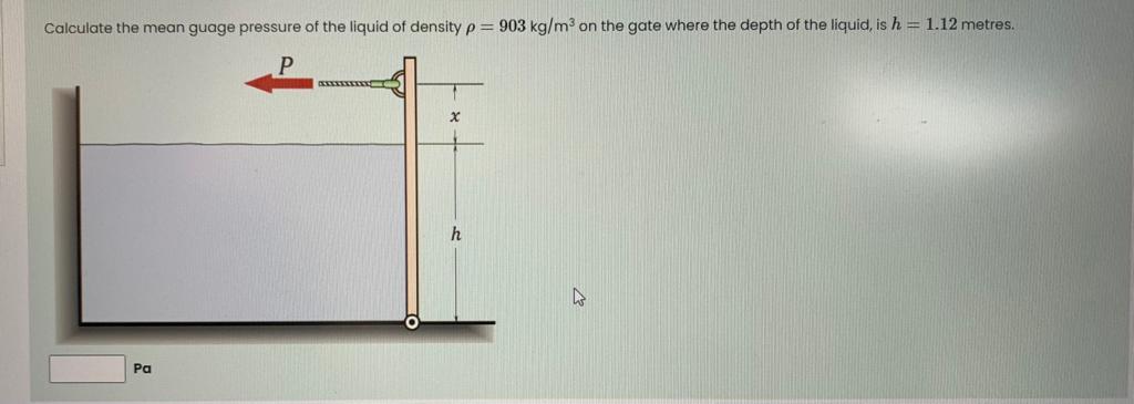 Solved Calculate the mean guage pressure of the liquid of | Chegg.com