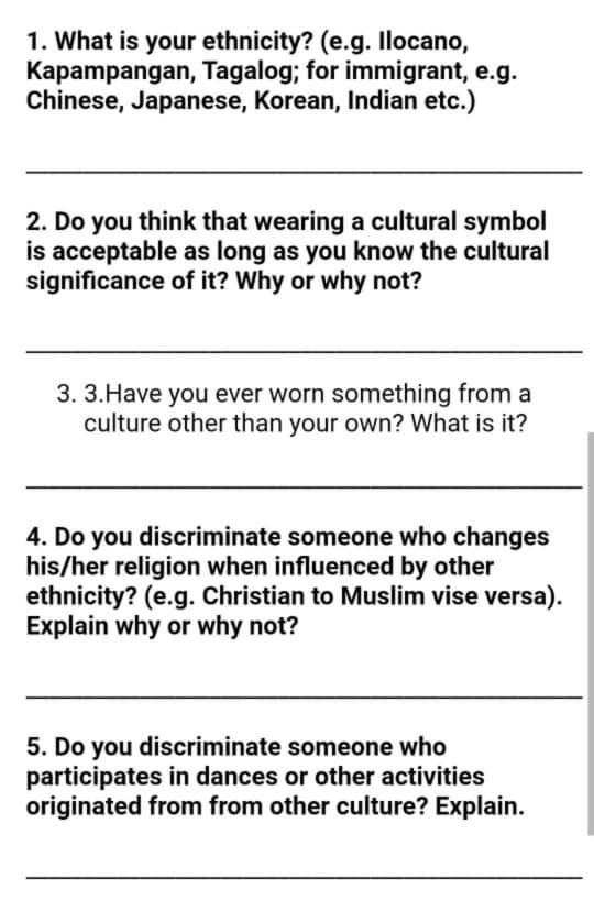 1. What is your ethnicity? (e.g. Ilocano,