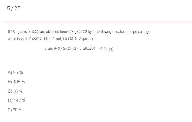 Solved 5/25 If 185 grams of SiO2 are obtained from 328 g | Chegg.com