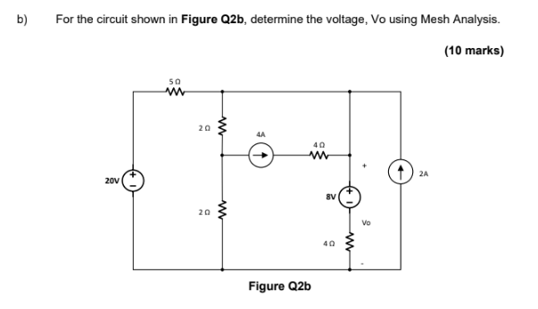 Solved B) For The Circuit Shown In Figure Q2b, Determine The | Chegg.com