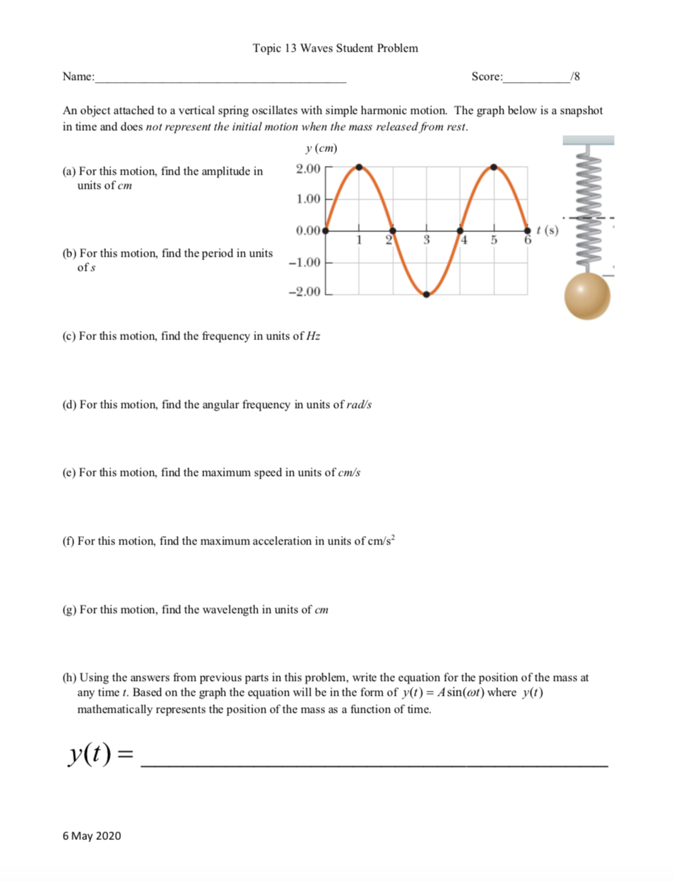 Solved Topic 13 Waves Student Problem Name: Score: /8 An | Chegg.com