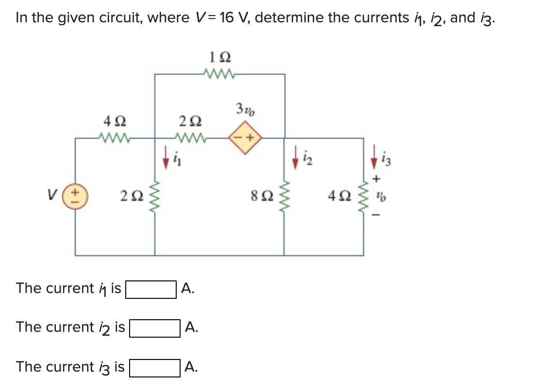Solved In the given circuit, where V = 16 V, determine the | Chegg.com