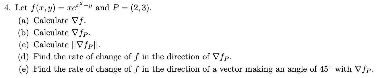 Solved 4 Let Fxyxex2−y And P23 A Calculate ∇f 0079