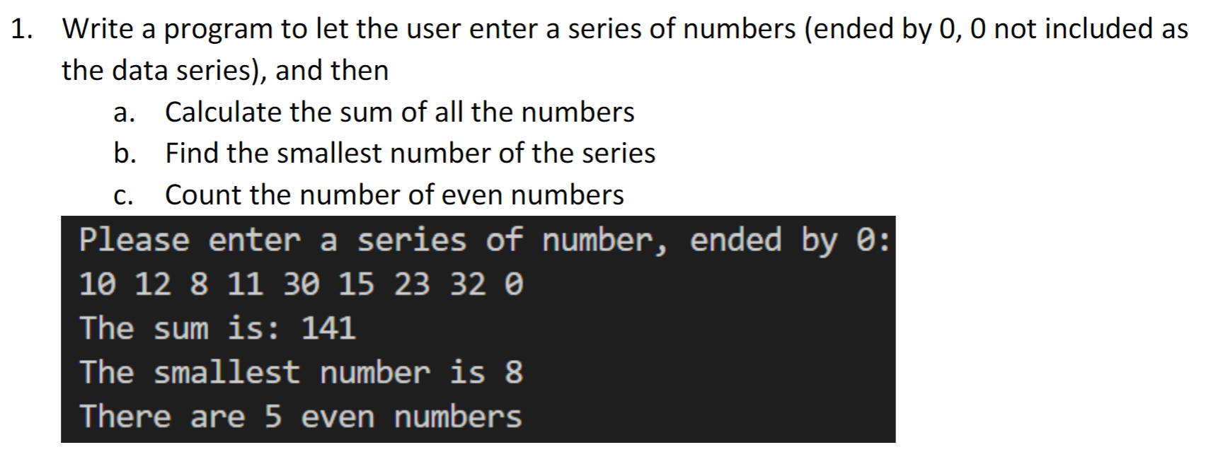 Solved Write a program to let the user enter a series of | Chegg.com