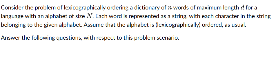 Solved Consider the problem of lexicographically ordering a | Chegg.com