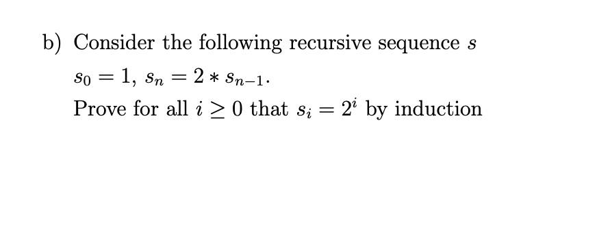 Solved Structural Induction a) Suppose the following | Chegg.com