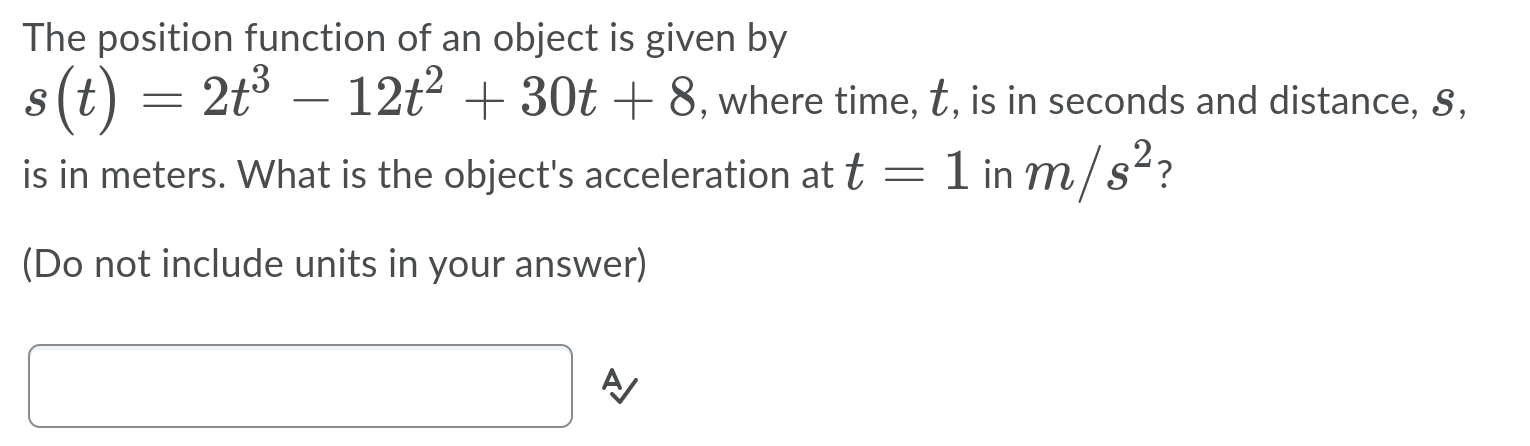 Solved The position function of an object is given by s(t) = | Chegg.com