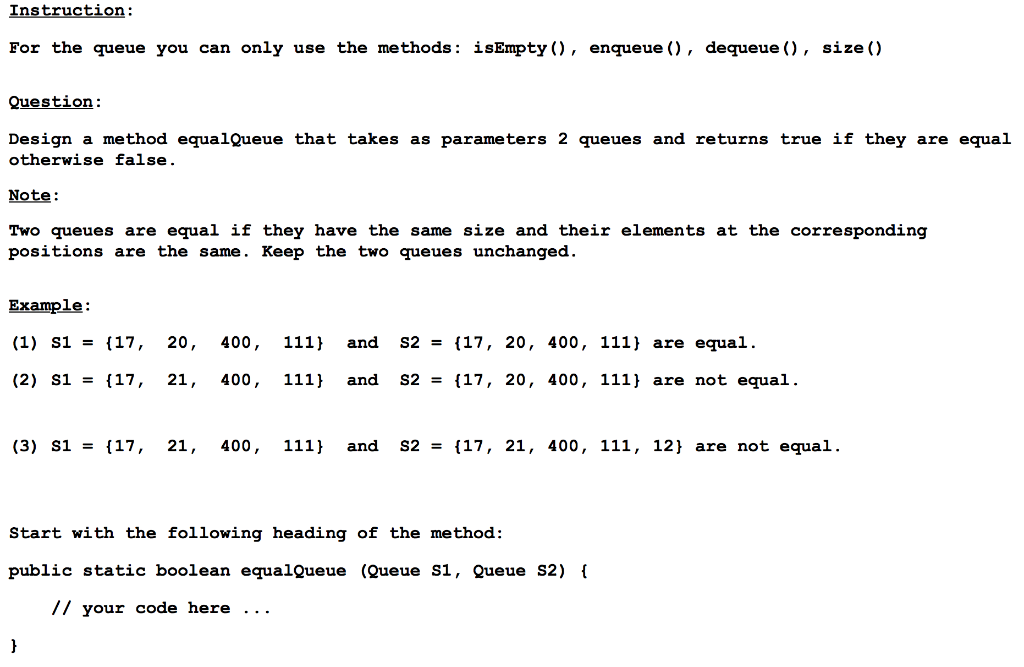 Solved Instruction: For the queue you can only use the | Chegg.com