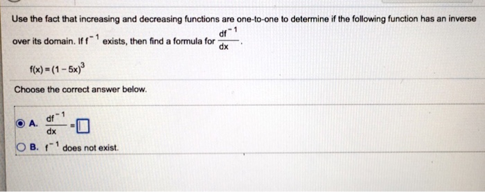 Solved Use the fact that increasing and decreasing functions | Chegg.com