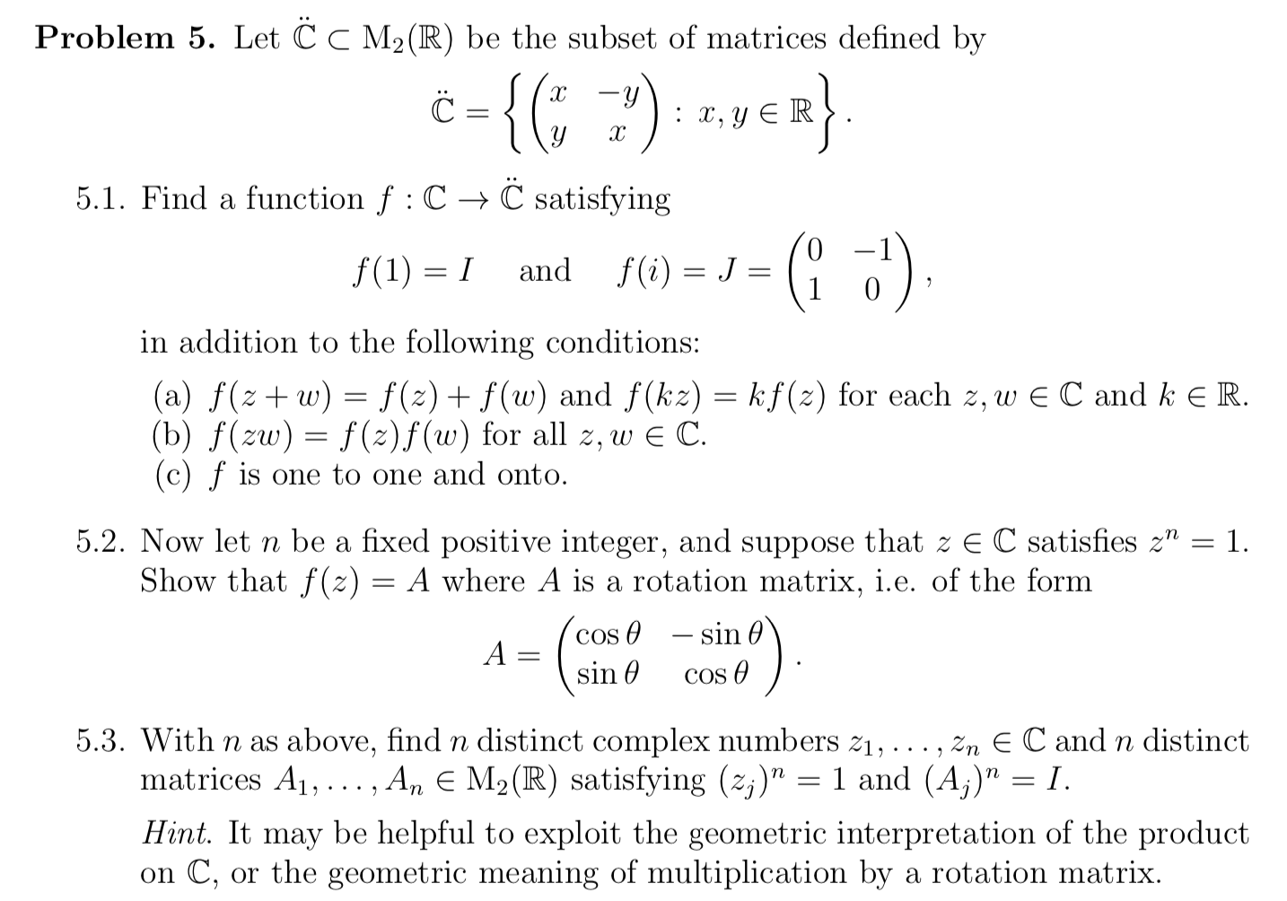 Solved Problem 5 Let C C M2 R Be The Subset Of Matrices Chegg Com