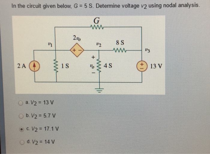 Solved In the circuit given below, G = 5 S. Determine | Chegg.com