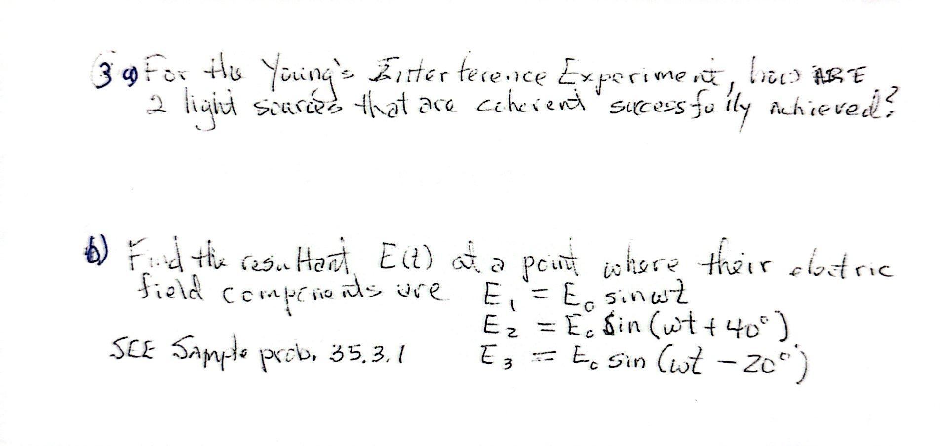 Solved 3a) For the youngs interference experiment, how are 2 | Chegg.com