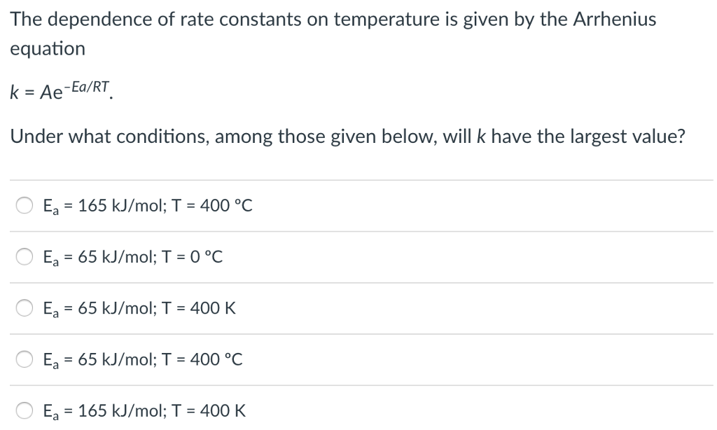 Solved The dependence of rate constants on temperature is | Chegg.com