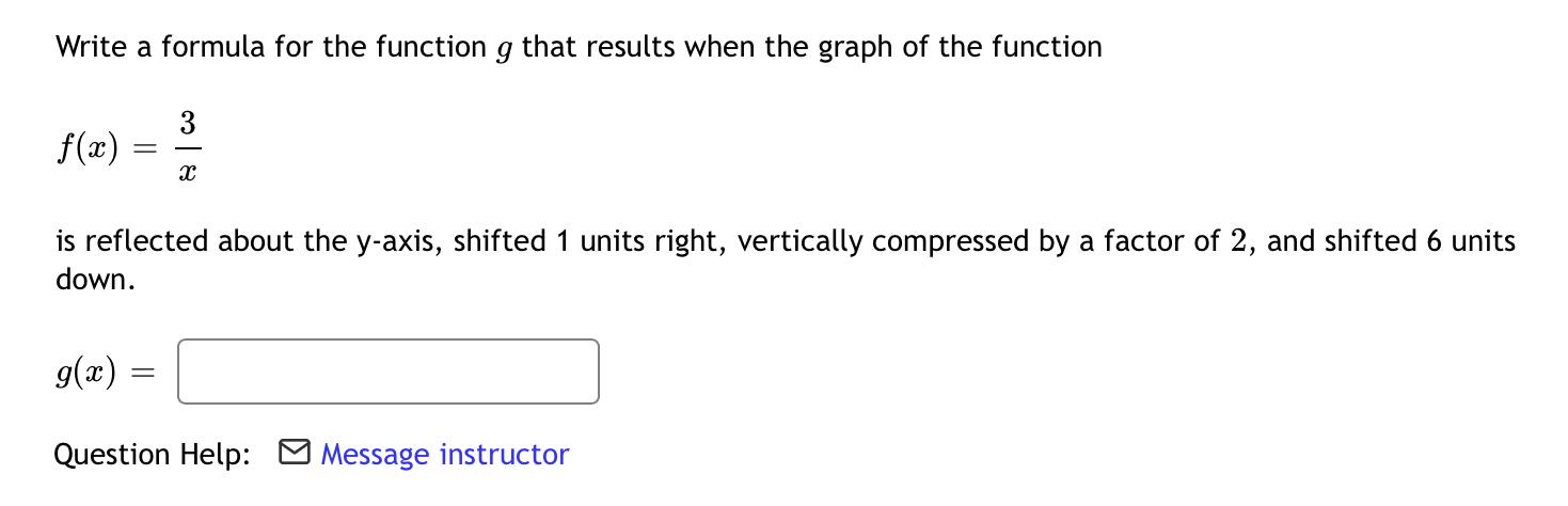 Solved Write a formula for the function g that results when | Chegg.com