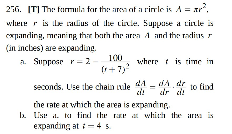 Solved 256. [T] The formula for the area of a circle is A = | Chegg.com