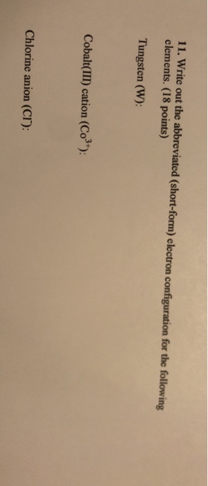 Solved 11. Write out the abbreviated (short-form) electron | Chegg.com