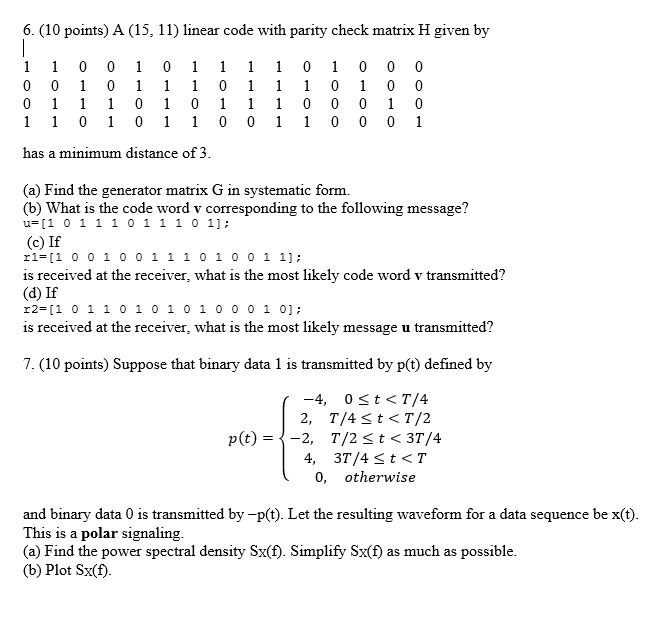 Solved 6. (10 points) A (15, 11) linear code with parity | Chegg.com