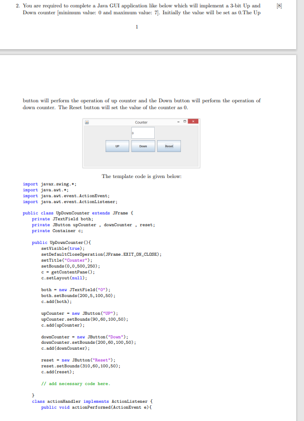 Solved 2. You are required to complete a Java GUI | Chegg.com