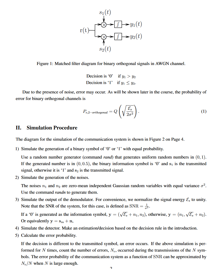 Binary transmission with orthogonal signals is an