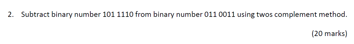 Solved 2. Subtract binary number 101 1110 from binary number | Chegg.com