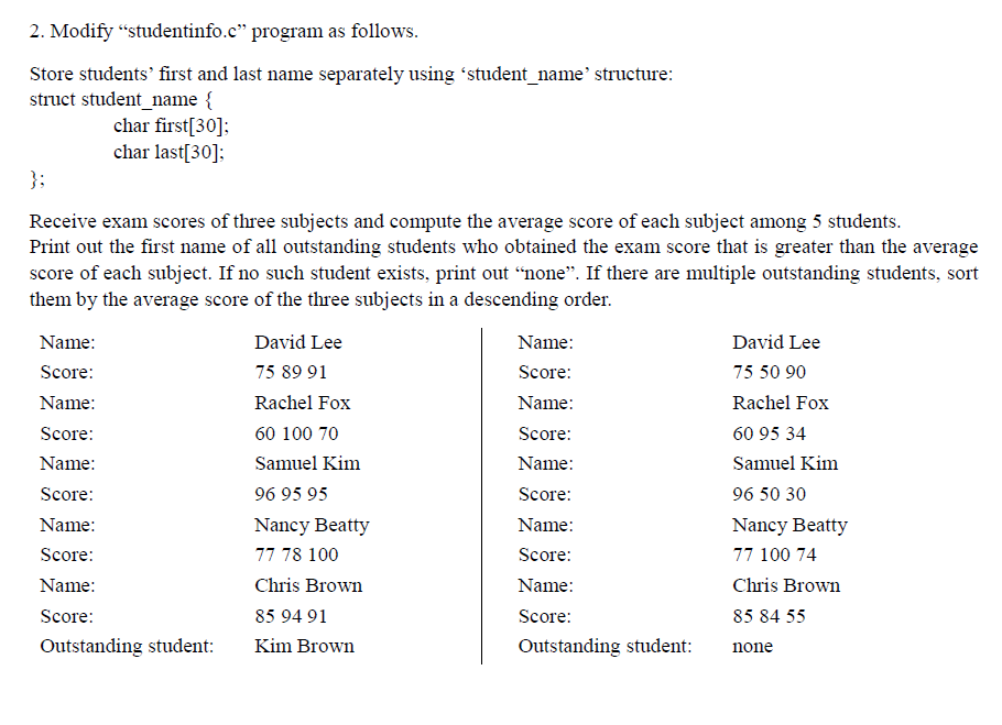 Solved 2. Modify “studentinfo.c” program as follows. Store | Chegg.com