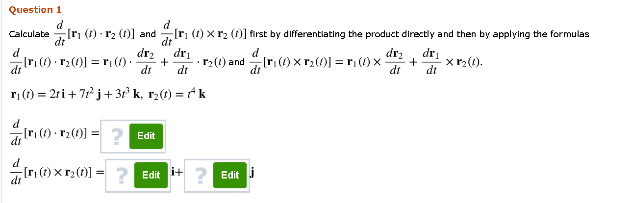Solved Question 1 D D Calculate Dt är[rı T · R2 T And