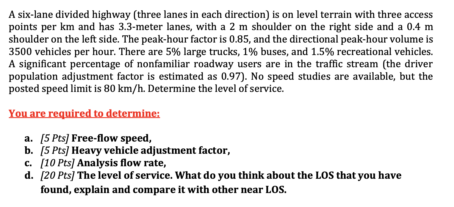 Solved A six-lane divided highway (three lanes in each | Chegg.com