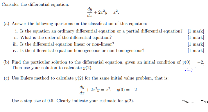 Solved Consider the differential equation: dy + 2x²y = r. dr | Chegg.com